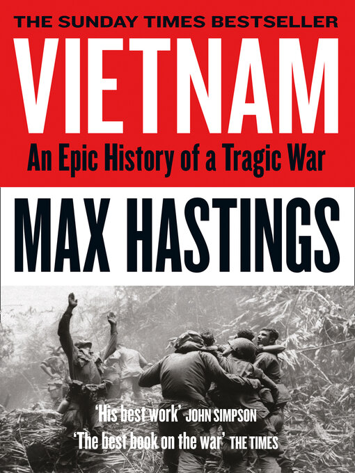 Title details for Vietnam, An Epic Tragedy by Max Hastings - Wait list